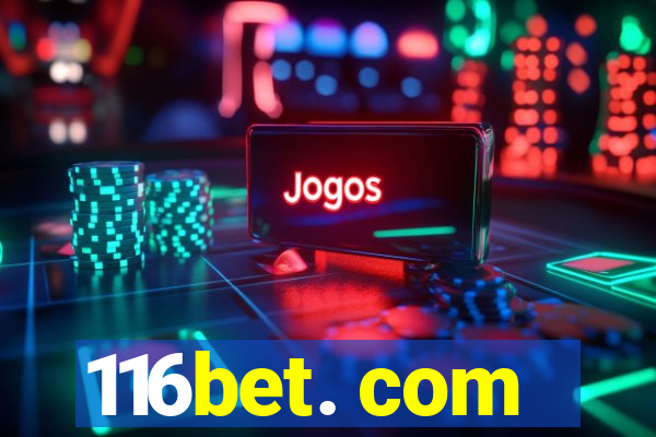 116bet. com
